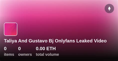 taliya and gustavo leaked onlyfans|Taliya & Gustavo